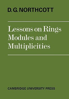 【预订】Lessons on Rings, Modules and Multiplicities