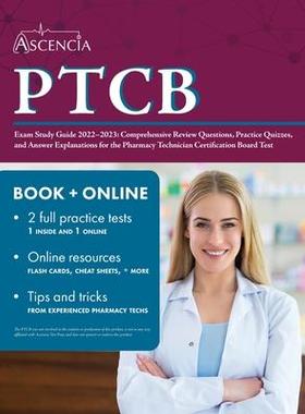 [预订]PTCB Exam Study Guide 2022-2023: Comprehensive Review Questions, Practice Quizzes, and Answer Explan 9781637980361