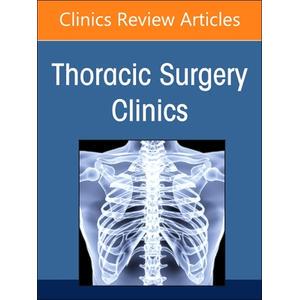 预订 Wellbeing for Thoracic Surgeons, An Issue of Thoracic Surgery Clinics