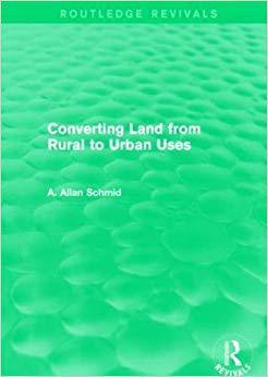【预售】Converting Land from Rural to Urban Uses (Routledge Revivals)