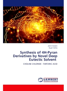 预订 Synthesis of 4H-Pyran Derivatives by Novel Deep Eutectic Solvent: 9786207647972