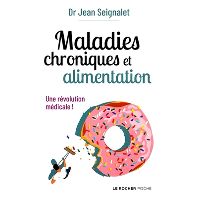 预订 Maladies chroniques et alimentation : une révolution médicale ! 慢性病与饮食：一场医学革命！: 9782268104737