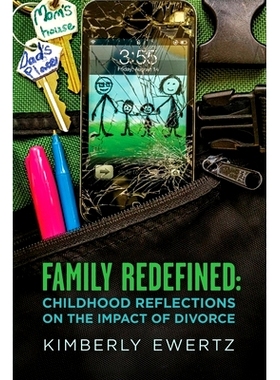 预订 Family Redefined: Childhood Reflections on the Impact of Divorce: 9781942586883