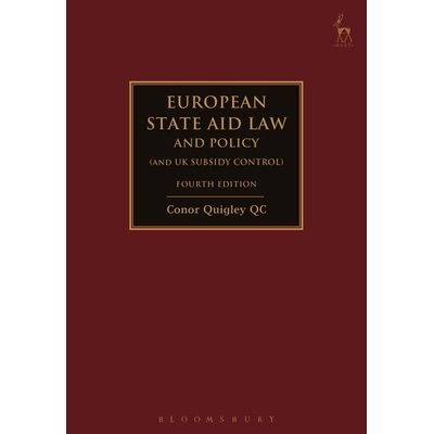预订 European State Aid Law and Policy (and UK Subsidy Control) 欧洲国家援助法律和政策（包括英国补贴控制）: 978150996493