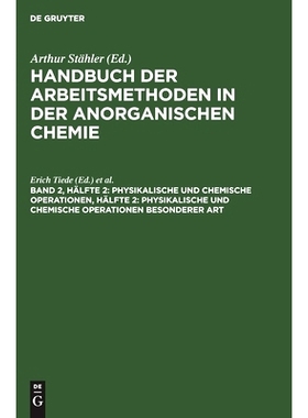 预订 Physikalische und chemische Operationen, Hälfte 2: Physikalische und chemische Operationen besonderer Art: 9783112