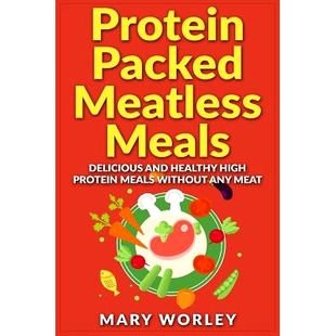 Healthy Protein Delicious 预订 High Meat Meatless Any Packed 9781514873724 Meals without and