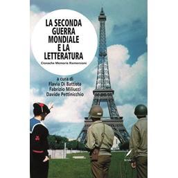 预订 La Seconda Guerra mondiale e la letteratura : cronache, memorie, riemersioni: 9791255440123