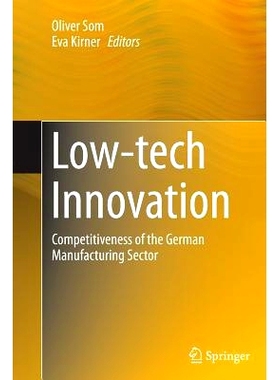 预订 Low-tech Innovation: Competitiveness of the German Manufacturing Sector: 9783319353555