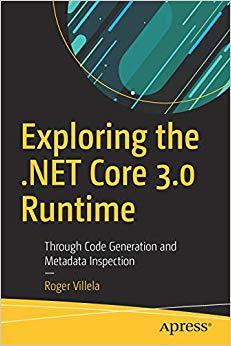 【预售】Exploring the .NET Core 3.0 Runtime