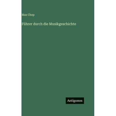 预订 Führer durch die Musikgeschichte: 9783563980354