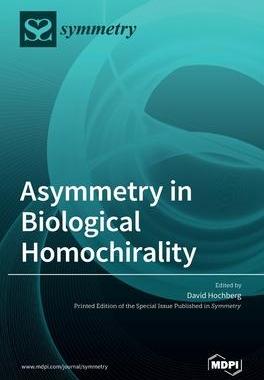 [预订]Asymmetry in Biological Homochirality 9783036504421