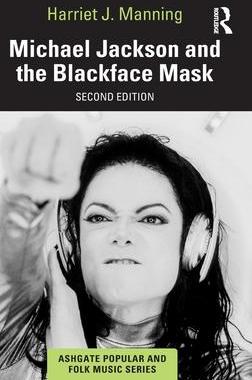 [预订]Michael Jackson and the Blackface Mask 9781032056500