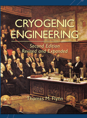 【预订】Cryogenic Engineering, Revised and Expanded