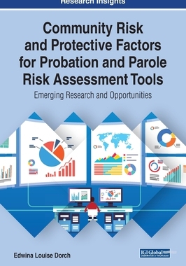 【预订】Community Risk and Protective Factors for Probation and Parole Risk Assessment Tools: Emerging Research an...