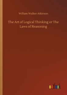 Logical 预订 Art Reasoning 9783734078309 Thinking The Laws