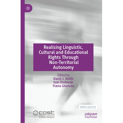 预订 Realising Linguistic, Cultural and Educational Rights Through Non-Territorial Auto*my 通过非领土自治实现语言、文化