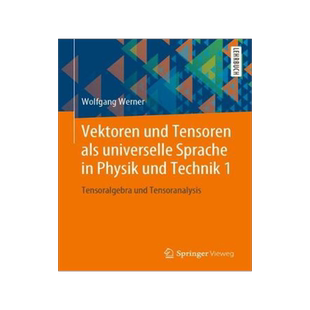预订 Vektoren und Tensoren als universelle Sprache in Physik und Technik 1