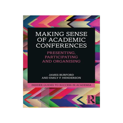 [预订]Making Sense of Academic Conferences 9780367701697