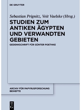 预订 Studien zum antiken Ägypten und verwandten Gebieten: Gedenkschrift für Günter Poethke 古埃及及相关领域的研究：G