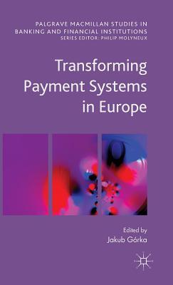 【预订】Transforming Payment Systems in Europe