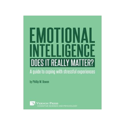 [预订]Emotional intelligence: Does it really matter?: A guide to coping with stressful experiences 9781622739011