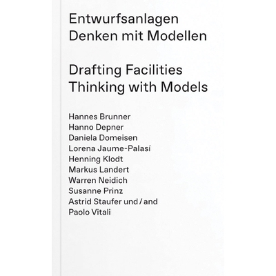 预订 Entwurfsanlagen - Denken mit Modellen: Drafting Facilities - Thinking with Models Entwurfsanlagen - Denken mit Mode