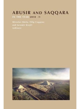 预订 Abusir and Saqqara in the Year 2010: Volume 1: 9788073083847
