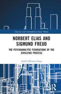 Elias Norbert 预订 9781032458434 Sigmund Freud and