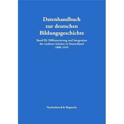 预订 Differenzierung und Integration der niederen Schulen in Deutschland 1800–1945 1800-1945 年德国初级*的分化与融合