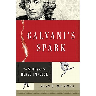 预订 Galvani’s Spark The Story of the Nerve Impulse 伽伐尼的火星:神经冲动的故事 9780199751754