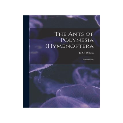 [预订]The Ants of Polynesia (Hymenoptera: Formicidae) 9781016431415