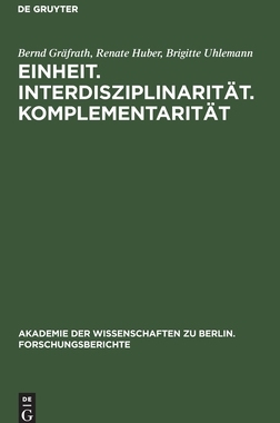 【预订】Einheit. Interdisziplinarität. Komplementarität 9783110129069