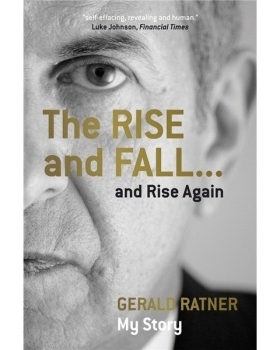 预订 Gerald Ratner - the Rise and Fall... and Rise Again 杰拉尔德·拉特纳：兴起和衰落再兴起: 9781906465292