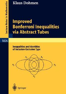 【预订】Improved Bonferroni Inequalities via Abstract Tubes