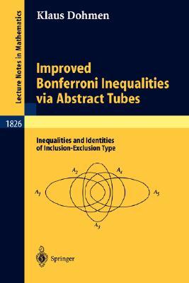 【预订】Improved Bonferroni Inequalities via Abstract Tubes