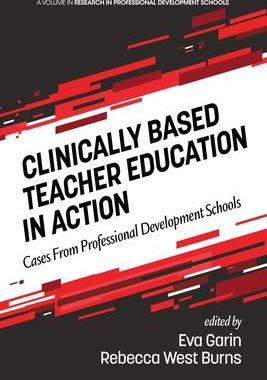 [预订]Clinically Based Teacher Education in Action: Cases from Professional Development Schools 9781648020018