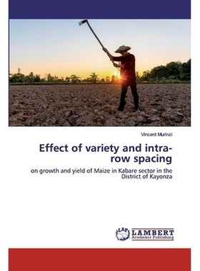 预订 Effect of variety and intra-row spacing: on growth and yield of Maize in Kabare sector in the District of Kayonza: