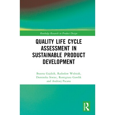 预订 Quality Life Cycle Assessment in Sustainable Product Development 可持续产品开发的质量生命周期评估 9781032975382