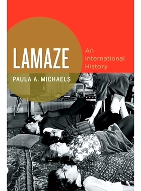 预订 Lamaze: An International History 拉玛泽：国际史: 9780190675103