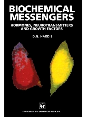 预订 Biochemical Messengers: Hormones, neurotransmitters and growth factors: 9789401053761