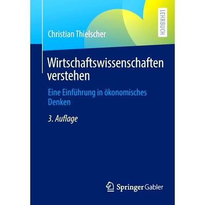 预订 Wirtschaftswissenschaften verstehen: Eine Einführung in ökonomisches Denken 理解经济学 - 经济思想导论: 9783658386