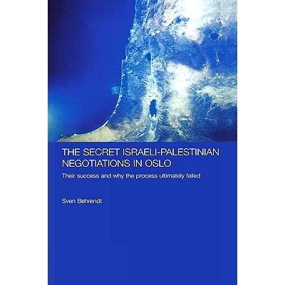 预订 The Secret Israeli-Palestinian Negotiations in Oslo: Their Success and Why the Process Ultimately Failed 奥斯陆以色