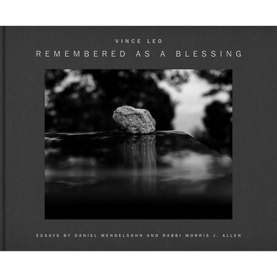 预订 Vince Leo: Remembered as a Blessing: Visitation Stones in Jewish Cemeteries 文斯 里奥：记住是一种祝福：犹太墓地的探
