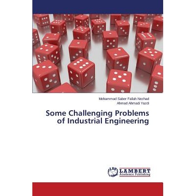 预订 Some Challenging Problems of Industrial Engineering 工业工程的一些具有挑战性的问题: 9783659683787