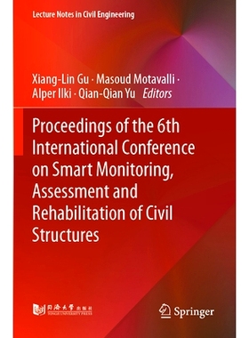 预订 Proceedings of the 6th International Conference on Smart Monitoring, Assessment and Rehabilitation of Civil Structu