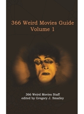 预订 366 Weird Movies Guide Volume 1: 9798887715612