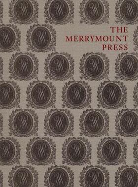 【预订】The Merrymount Press 9780914630111