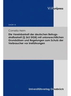 预订 Die Vereinbarkeit der deutschen Betrugsstrafbarkeit (§ 263 StGB) mit unionsrechtlichen Grundsätzen und Regelungen