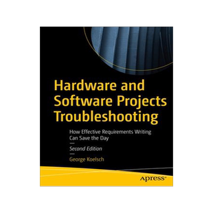 [预订]Hardware and Software Projects Troubleshooting 9781484298299