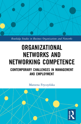 【预订】Organizational Networks and Networking Competence 9780367480578